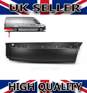 REAR RIGHT SIDE METAL LOWER PANEL EXTRA LONG FOR MERCEDES SPRINTER 2006 - 2018